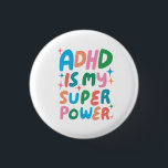 ADHD is my Superpower Fun Bubble Letters Colourful 1 Inch Round Button<br><div class="desc">Hand made button art for you! Customize with your own text or change the colours. Check my shop for lots more colours and designs or let me know if you'd like something custom!</div>