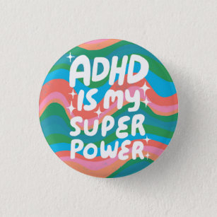 ADHD is my Superpower Fun Bubble Letters Colourful 1 Inch Round Button