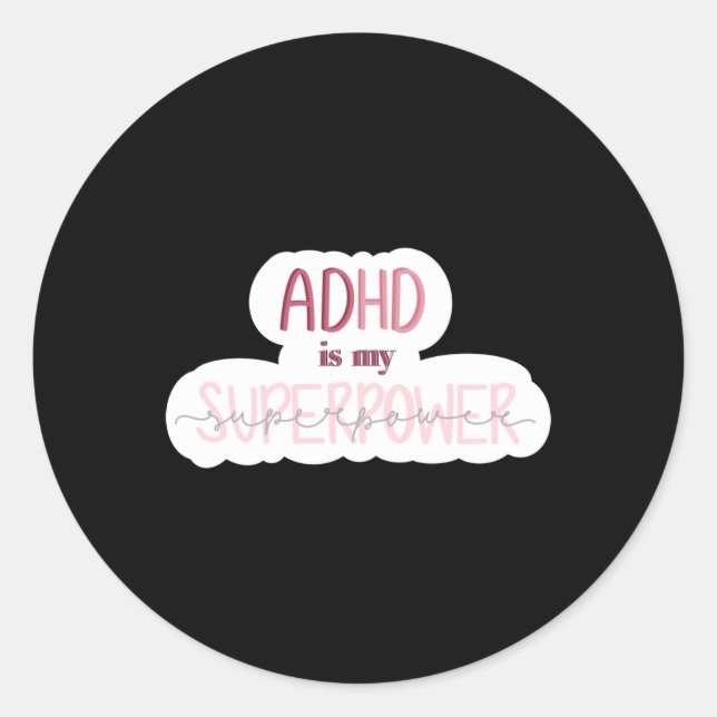 Adhd Is My Superpower Sticker  (Front)