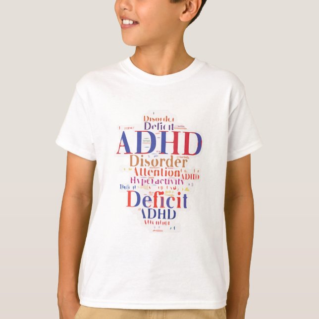 ADHD is not a visible medical disorder T-Shirt (Front)