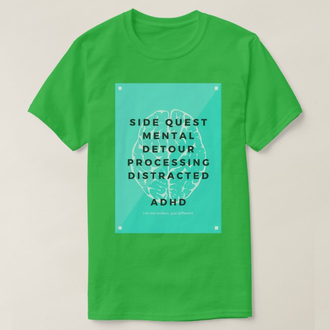 ADHD not broken just different T-Shirt (Design Front)