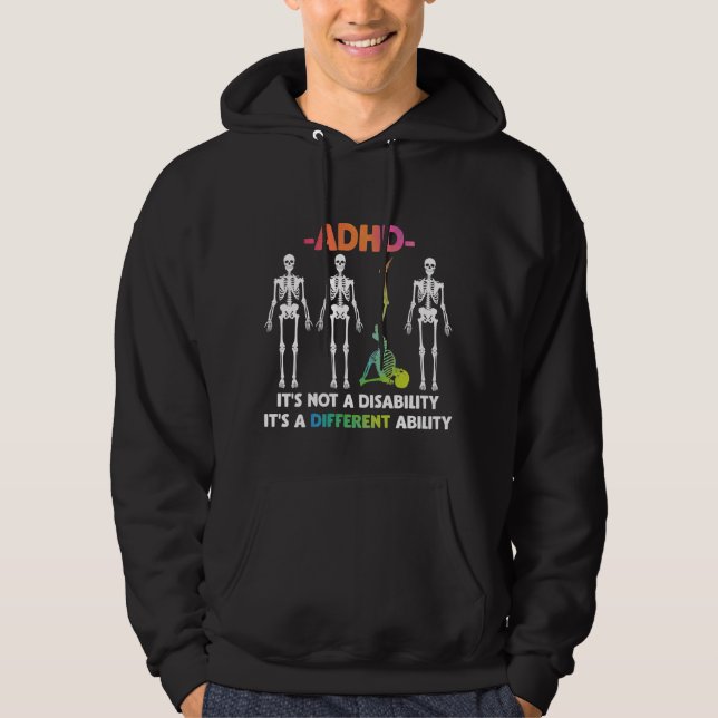 ADHD Not Disability Different Ability Skeleton Hoodie (Front)