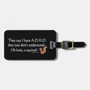 ADHD Squirrel Humour Luggage Tag
