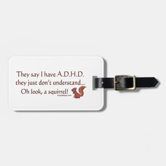 ADHD Squirrel Saying Luggage Tag (Front Horizontal)