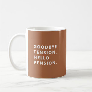 Adieu Tension Bienvenue Pension Mug Fun Retraite