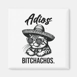 Adios Achos Cat In Sombrero Funny Spanish Funny Ad Magnet