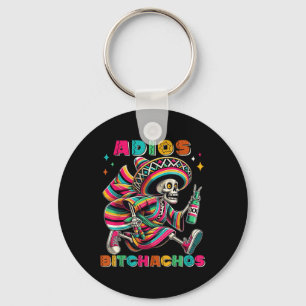 Adios Achos Funny Cinco De Mayo Drinking Men Woman Keychain