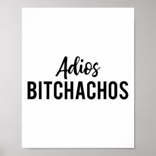 Adios Achos Funny Cinco De Mayo Party Fiesta Gift  Poster