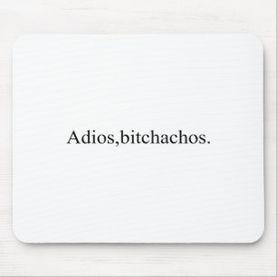 Adios Achos Funny Cinco De Mayo Party Mouse Pad
