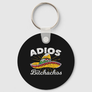 Adios Achos Sombrero Fiesta Mexico Funny Cinco De  Keychain