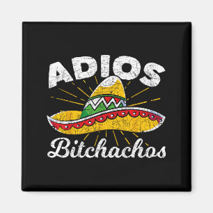Adios Achos Sombrero Fiesta Mexico Funny Cinco De  Magnet