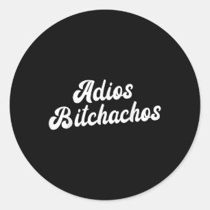Adios Achos Womens Cinco De Mayo Adios Achos Classic Round Sticker