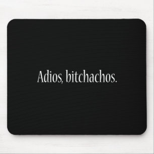 Adios Achosn Mexican Cinco De Mayo Mouse Pad