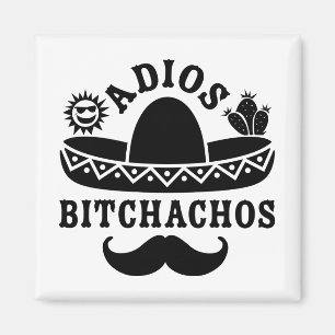 Adios Beaches Funny Quote Magnet