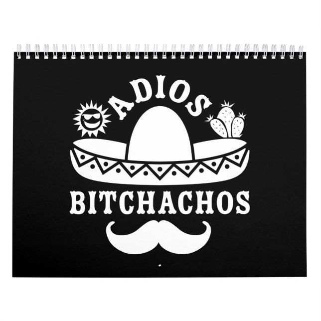 Adios Bitchachos Cinco De Mayo Calendar (Cover)
