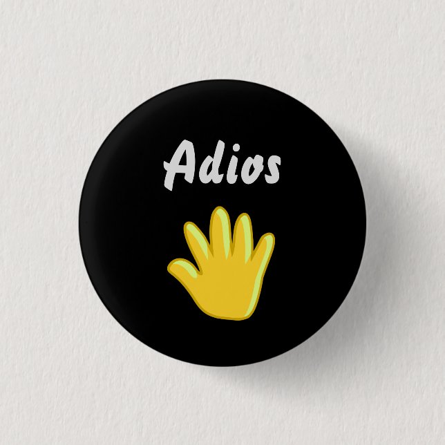 Adios    button (Front)