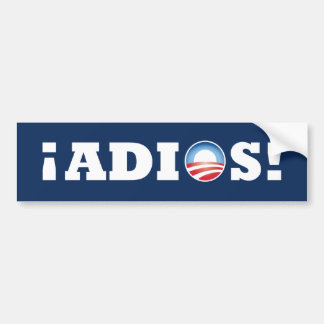 ¡Adios Obama! Bumper Sticker