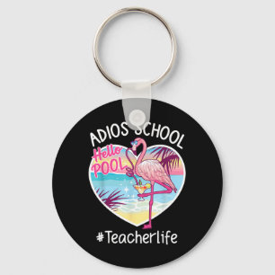 Adios School Hello Pool Flamingo Teacher Summer Keychain