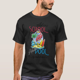 Adios School Hello Pool Summer Flamingo Teacher 1s T-Shirt