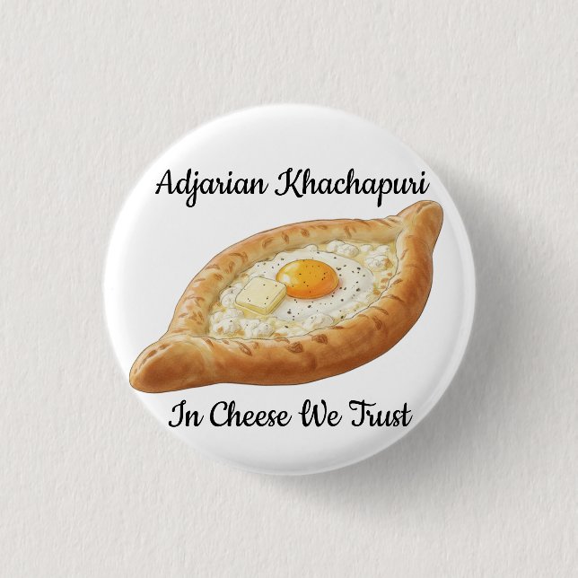 Adjarian Khachapuri  1 Inch Round Button (Front)