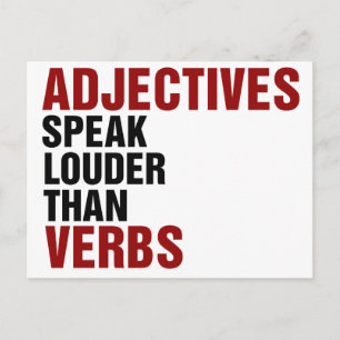 Adjectives speak louder than verbs postcard