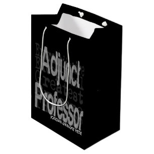Adjunct Professor Extraordinaire CUSTOM Medium Gift Bag
