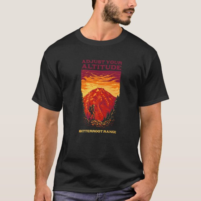 Adjust Your Altitude Bitterroot Range Hiking Idaho T-Shirt (Front)