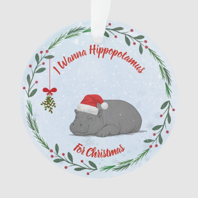 Adjustable "Wanna Hippopotamus For Christmas"  (devant)