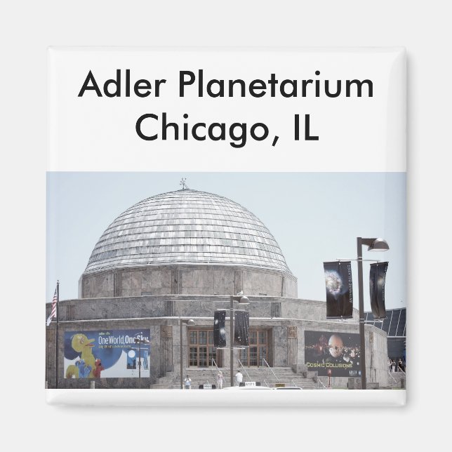 Adler Planetarium - Chicago, IL Magnet (Front)