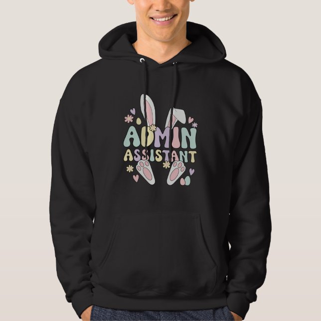 Admin Assistant Easter Bunny Admin Assistants East Hoodie (Front)