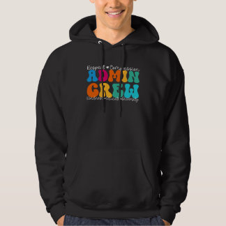 Admin Crew Appreciation Week Back to School Hoodie