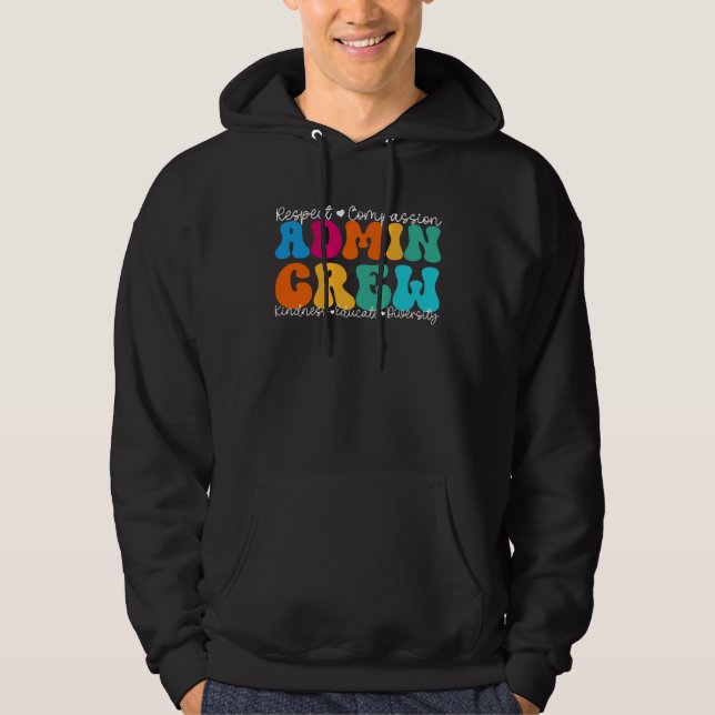 Admin Crew Appreciation Week Back to School Hoodie (Front)