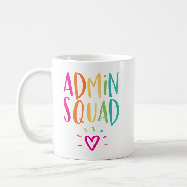 Admin Squad Administrator Appreciation School Admi Coffee Mug (Left)