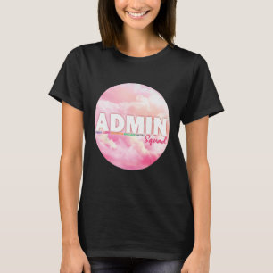 Admin Squad Crew Administrative Assistant Office s T-Shirt
