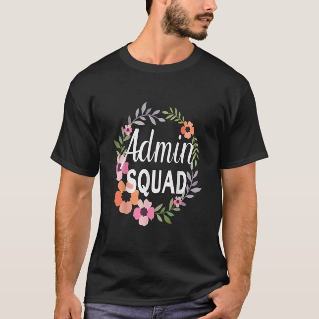 Admin Squad Cute Floral Office Squad School Secret T-Shirt (Front)