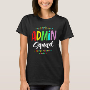 Admin Squad School Admin Assistant Principal Admin T-Shirt
