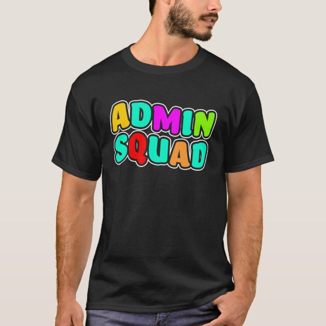 Admin Squad  School Administrative Assistant Admin T-Shirt (Front)
