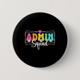 Admin Squad School Istant Principal Back To School 2 Inch Round Button