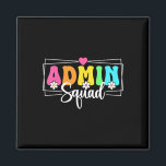Admin Squad School Istant Principal Back To School Magnet<br><div class="desc">Admin Squad School Istant Principal Back To School</div>