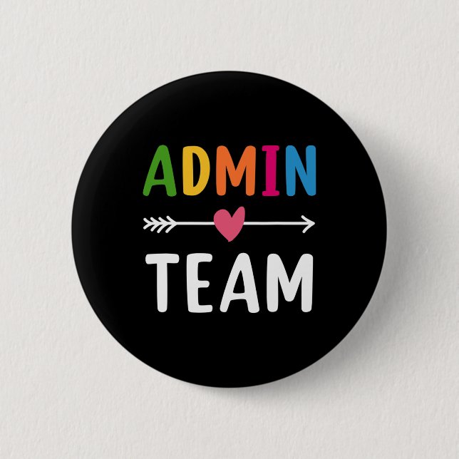 Admin Team Back To School Matching Group Squad  2 Inch Round Button (Front)
