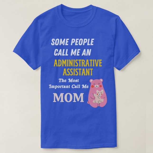 Administrative assistant 12 T-Shirt (Design Front)