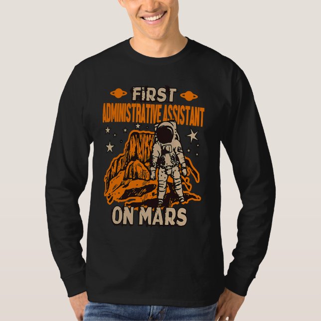 Administrative Assistant Astronaut T-Shirt (Front)