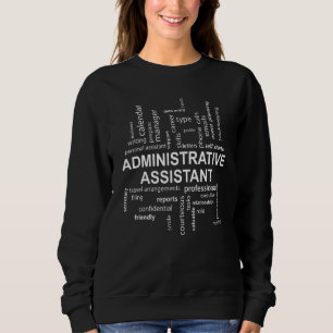 Administrative Assistant Duties For Cool Admin Pro Sweatshirt