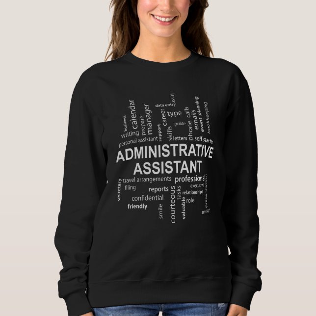 Administrative Assistant Duties For Cool Admin Pro Sweatshirt (Front)