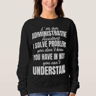 Administrative Professional Day Admin Assistant Sweatshirt