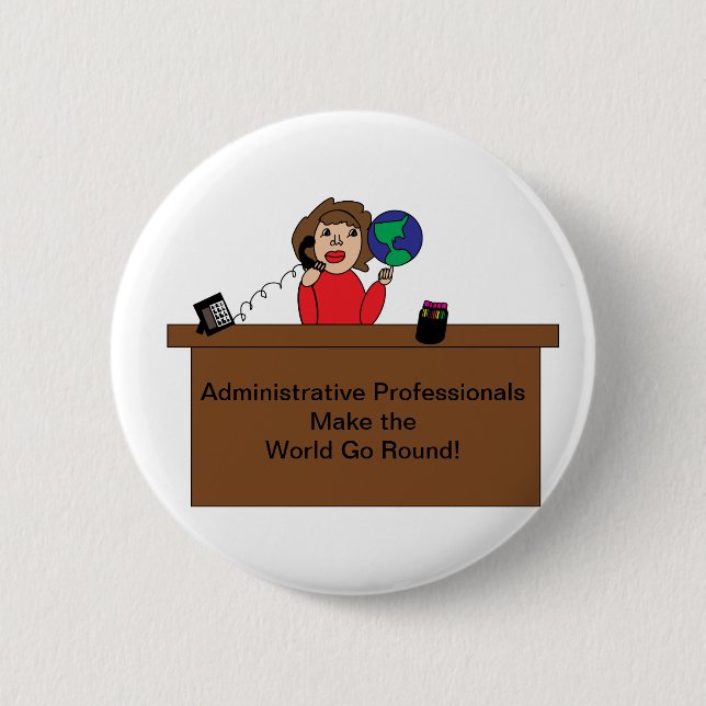 Administrative Professional World Cute Personalize 2 Inch Round Button (Front)