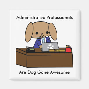 Administrative Professionals Doggone Awesome Dog M Magnet