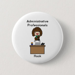Administrative Professionals Rock (Brunette) 2 Inch Round Button