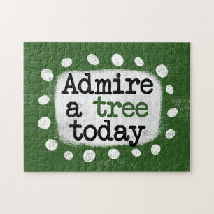 Admire A Tree Today Jigsaw Puzzle