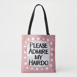Admire My Hairdo Tote Bag